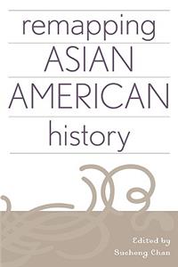 Remapping Asian American History