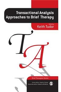 Transactional Analysis Approaches to Brief Therapy