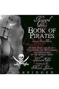 Howard Pyle's Book of Pirates Lib/E