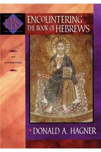 Encountering the Book of Hebrews – An Exposition