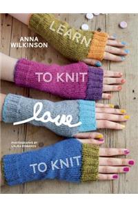 Learn to Knit, Love to Knit