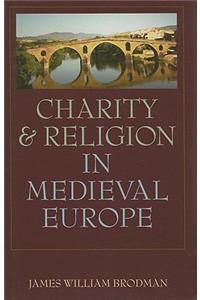 Charity & Religion in Medieval Europe