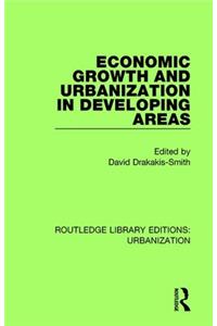 Economic Growth and Urbanization in Developing Areas