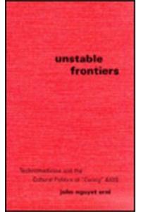 Unstable Frontiers