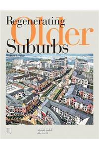 Regenerating Older Suburbs