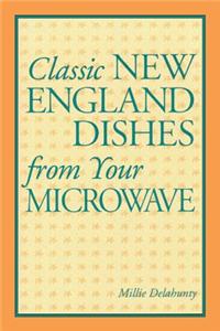 Classic New England Dishes from Your Microwave
