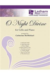 O Night Divine for Cello and Piano