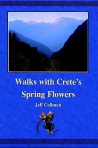 Walks with Crete's Spring Flowers