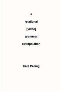 Relational [Video] Grammar