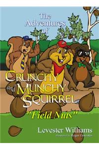 The Adventures of Crunchy and Munchy Squirrel