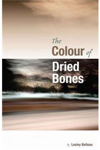 The Colour of Dried Bones