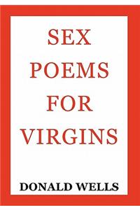 Sex Poems for Virgins