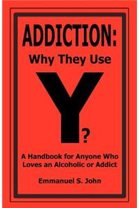 Addiction