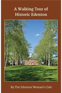 A Walking Tour of Historic Edenton