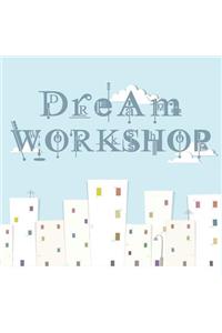 Dream Workshop