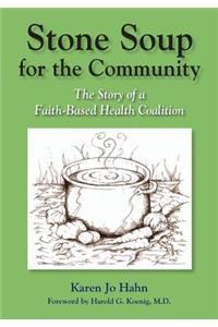 Stone Soup for the Community: The Story of a Faith-Based Health Coalition