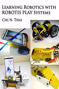 Learning Robotics with ROBOTIS PLAY Systems