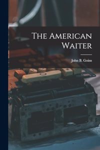 The American Waiter