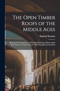 Open Timber Roofs of the Middle Ages