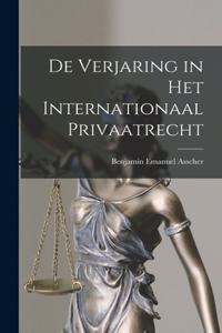 De Verjaring in Het Internationaal Privaatrecht