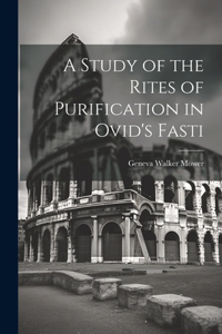 Study of the Rites of Purification in Ovid's Fasti