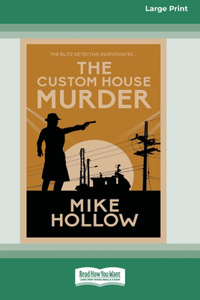 Custom House Murder [Large Print 16 Pt Edition]