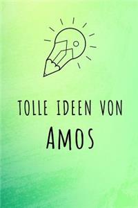 Tolle Ideen von Amos