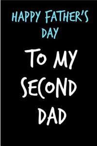 Happy Father's Day To My Second Dad