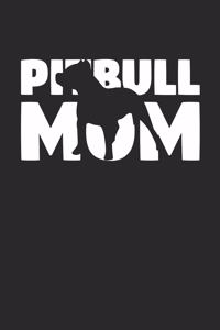 Pitbull Notebook 'Pitbull Mom' - Gift for Dog Lovers - Pitbull Journal