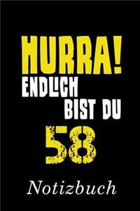 Hurra Endlich Bist Du 58 Notizbuch