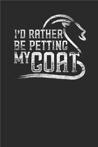 I'd Rather Be Petting My Goat