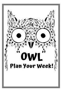 Owl Plan Your Week!