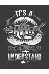 It's A Shark Thing You Wouldn't Understand