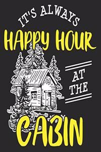 It's Always Happy Hour At The Cabin