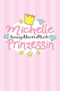 Michelle - hauptberuflich Prinzessin