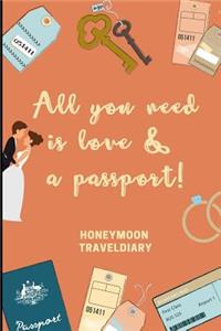 All You Need Is Love & a Passport! Honeymoon Traveldiary