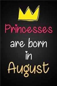 Princesses Are Born In August