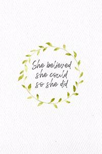 She Believed She Could So She Did