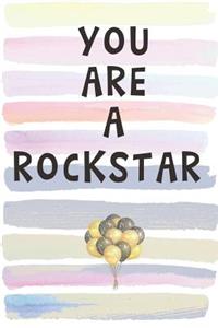 You Are a Rockstar