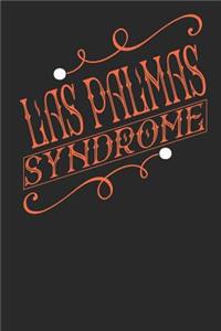 Las Palmas Syndrome: Las Palmas Notebook Las Palmas Vacation Journal Handlettering Diary I Logbook 110 Journal Paper Pages Las Palmas Buch 6 x 9