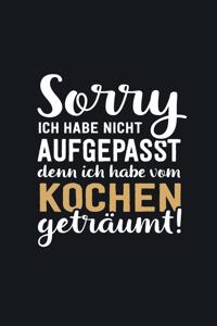 Ich habe vom Kochen geträumt