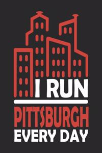 I Run Pittsburgh Every Day