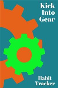 Kick Into Gear