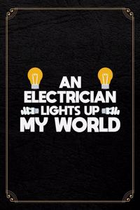 An Electrician Lights Up My World
