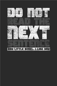 Do Not Read The Next Sentence