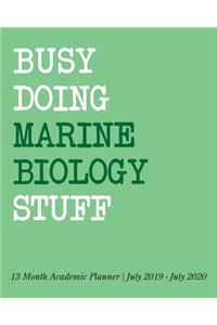 Busy Doing Marine Biology Stuff