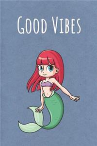 Good Vibes