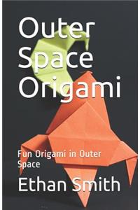 Outer Space Origami