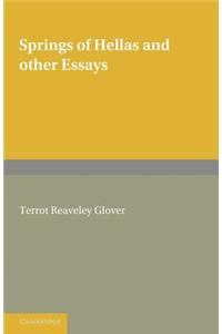 Springs of Hellas and Other Essays by T. R. Glover
