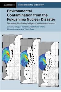 Environmental Contamination from the Fukushima Nuclear Disaster